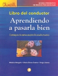 Imagen del vendedor de Aprendiendo a pasarla bien. Chimalli, modelo preventivo de riesgos psicosociales. Estrategias de intervencin para la escuela primaria. Libro del conductor. a la venta por Espacio Logopdico