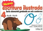 Seller image for Nueva escritura ilustrada 4. Serie elemental graduada en seis cuadernos. for sale by Espacio Logopdico