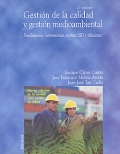 Imagen del vendedor de Gestin de la calidad y gestin medioambiental. Fundamentos, herramientas, normas ISO y relaciones. a la venta por Espacio Logopdico