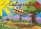 Image du vendeur pour Caligrafa 6. Serie aprende a escribir. mis en vente par Espacio Logopdico