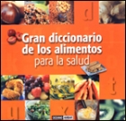 Image du vendeur pour Gran diccionario de los alimentos para la salud. mis en vente par Espacio Logopdico