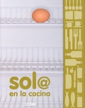 Seller image for Sol@ en la cocina. for sale by Espacio Logopdico