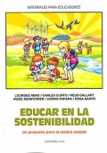 Seller image for Educar en la sostenibilidad. Un proyecto para el centro escolar. for sale by Espacio Logop�dico