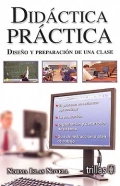 Imagen del vendedor de Didctica prctica. Diseo y preparacin de una clase. a la venta por Espacio Logopdico