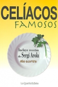 Imagen del vendedor de Celacos famosos. Incluye recetas de Sergi Arola. a la venta por Espacio Logopdico