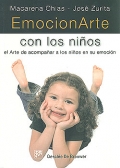 Immagine del venditore per EmocionArte con los ni�os. El arte de acompa�ar a los ni�os en su emoci�n. venduto da Espacio Logop�dico