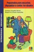 Immagine del venditore per Preparados para escuchar, dispuestos a contar: los abuelos venduto da Espacio Logop�dico