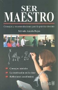 Seller image for Ser maestro. Consejos y recomendaciones para la prctica docente. for sale by Espacio Logopdico