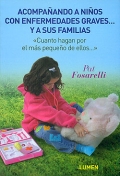 Immagine del venditore per Acompa�ando a ni�os con enfermedades graves.y a sus familias. venduto da Espacio Logop�dico