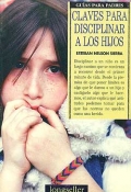Imagen del vendedor de Claves para disciplinar a los hijos. Gu�as para padres. a la venta por Espacio Logop�dico