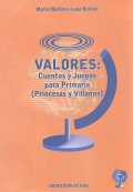 Imagen del vendedor de Valores: cuentos y juegos para primaria ( princesas y villanos ). a la venta por Espacio Logopdico