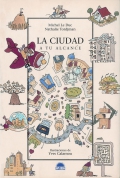 Seller image for La ciudad.A tu alcance. for sale by Espacio Logopdico