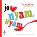 Seller image for Nyam, nyam, l'abecedari dels aliments for sale by Espacio Logopdico