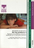 Imagen del vendedor de No hay problema 6. Programa de refuerzo de resolucin de problemas aritmticos clasificados por su estructura semntica. a la venta por Espacio Logopdico