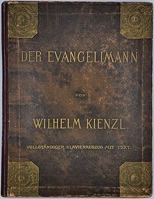 Image du vendeur pour Der Evangelimann. Musikalisches Schauspiel in zwei Aufzgen. Op. 45. Vollst. Klavierauszug m. dt. Text. mis en vente par Musik-Antiquariat Heiner Rekeszus