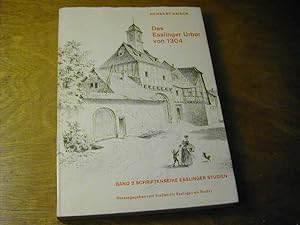 Das Esslinger Urbar von 1304. Lagerbuch Nr. 1 des Spitals St. Katharina in Esslingen (1304 bis na...
