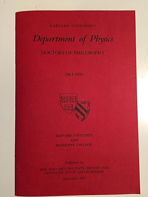 Harvard University Department of Physics Doctors of Philosophy 1965-1970 Harvard University and R...