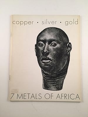 Immagine del venditore per 7 Metals of Africa A Traveling Exhibition venduto da WellRead Books A.B.A.A.