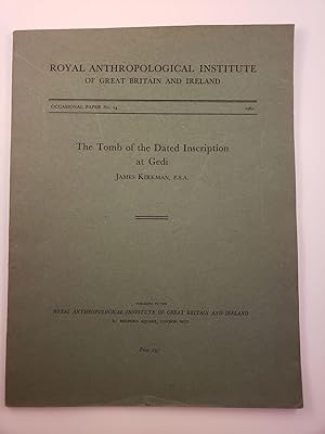 The Tomb of the Dated Inscription at Gedi Occasional Paper No. 14 Royal Anthropological Institute