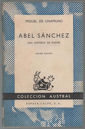 Imagen del vendedor de Abel Snchez: Una historia de pasin a la venta por Libros Sargantana