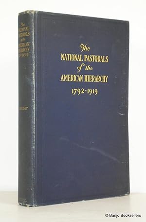 Seller image for The National Pastorals of the American Hierarchy (1792-1919) for sale by Banjo Booksellers, IOBA