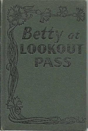 Image du vendeur pour Betty at Lookout Pass mis en vente par The Book Junction