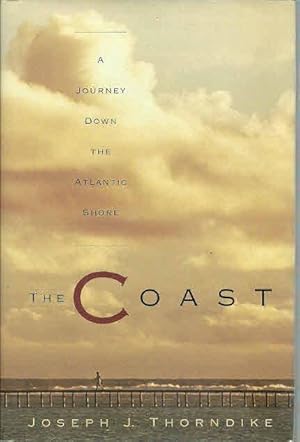 Seller image for The Coast: A Journey Down the Atlantic Shore for sale by The Book Junction