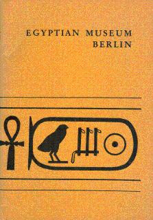 Bild des Verkufers fr Egyptian Museum, Berlin: A Short Guide zum Verkauf von LEFT COAST BOOKS