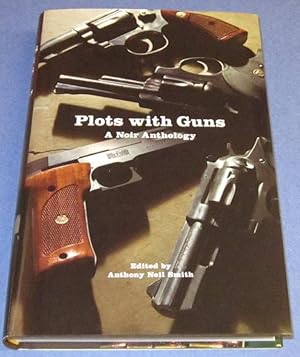 Plots with Guns - A Noir Anthology (Signed 1st)