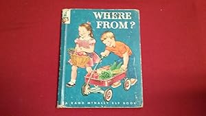Seller image for WHERE FROM? for sale by Betty Mittendorf /Tiffany Power BKSLINEN
