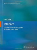 Interface: A Guide for Professionals Supporting the Criminal Justice System. (Springer's Forensic...