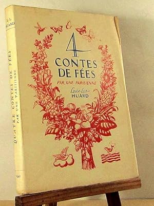 Seller image for QUATRE CONTES DE FEES PAR UNE PARISIENNE for sale by Livres 113