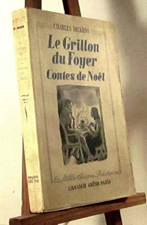 Seller image for LE GRILLON DU FOYER - LE POSSEDE ET LE PACTE DU FANTOME - CONTES DE NOEL for sale by Livres 113