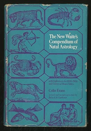Bild des Verkufers fr The New Waite's Compendium of Natal Astrology zum Verkauf von Between the Covers-Rare Books, Inc. ABAA
