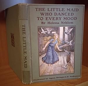 THE LITTLE MAID WHO DANCED TO EVERY MOOD AND THE KNIGHT WHO WANTED THE BEST OF EVERYTHING