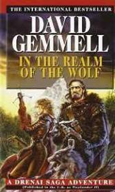In the Realm of the Wolf: A Drenai Saga Adventure