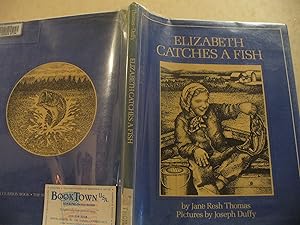 Seller image for Elizabeth Catches a Fish for sale by Thomas F. Pesce'