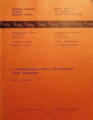 A PALEOECOLOGICAL MODEL FOR NORTHWEST COAST PREHISTORY