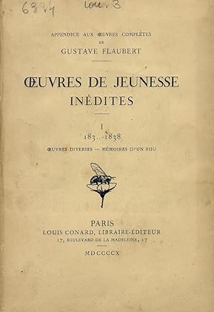 Oeuvres de jeunesse inédites. I: 183.-1838. Oeuvres diverses. Memoires d'un fou. - II: 1839-1842....