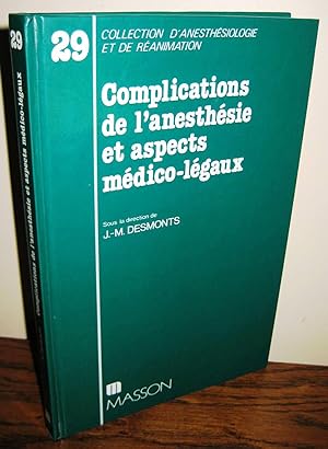 COMPLICATIONS DE L'ANESTHESIE et aspects médico-légaux