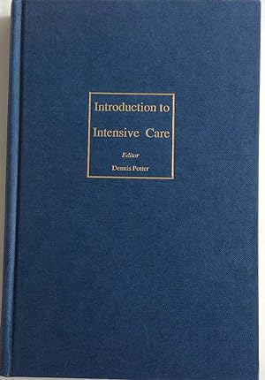 Seller image for INTRODUCTION TO INTENSIVE CARE for sale by Chris Barmby MBE. C & A. J. Barmby