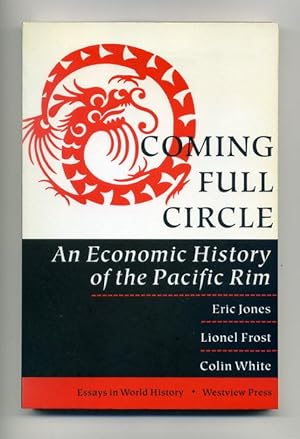 Bild des Verkufers fr Coming Full Circle: An Economic History of the Pacific Rim (Essays in World History) zum Verkauf von George Longden