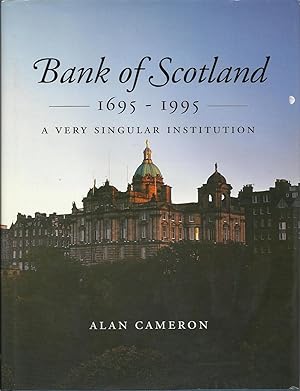 Bild des Verkufers fr Bank of Scotland 1695-1995 : A Very Singular Institution zum Verkauf von Trinders' Fine Tools