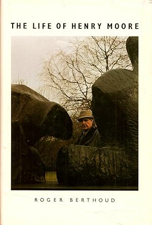 Image du vendeur pour The Life of Henry Moore mis en vente par Fireproof Books