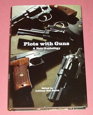 Plots with Guns A Noir Anthology
