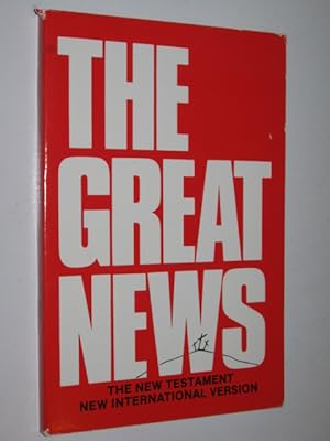 The Great News: The New Testament, New International Version