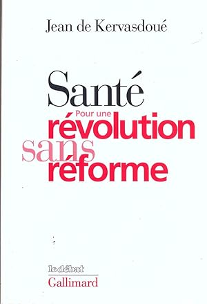 Seller image for Sant. Pour une rvolution sans rforme. for sale by Eratoclio