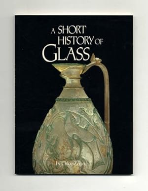 A Short History of Glass - 1st Edition/1st Printing