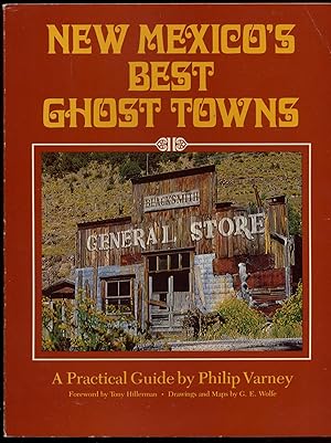 Bild des Verkufers fr New Mexico's Best Ghost Towns zum Verkauf von Between the Covers-Rare Books, Inc. ABAA