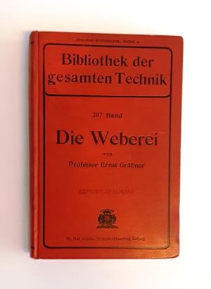 Seller image for Die Weberei. for sale by erlesenes  Antiquariat & Buchhandlung